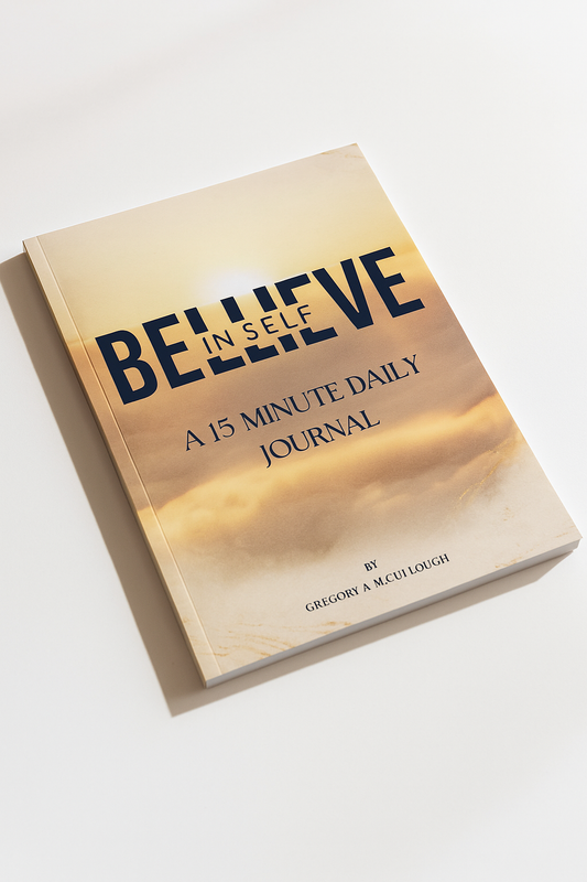 BELIEVE IN SELF 15 MIN DAILY 30 DAY JOURNAL